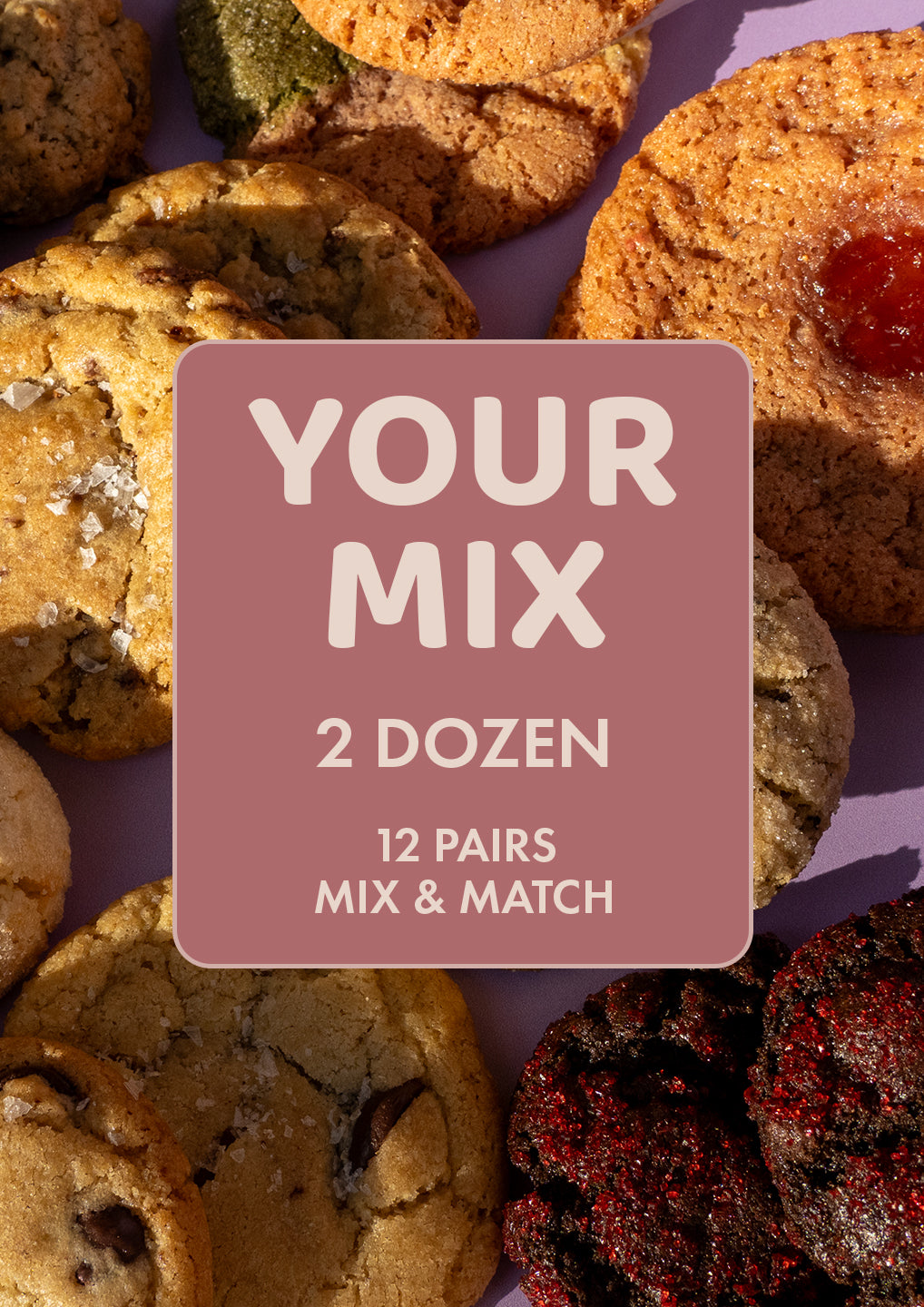 Your Mix (2 Dozen Cookies)